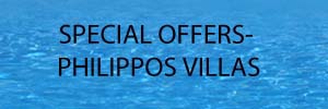 spesial offers<<philippos villas>>